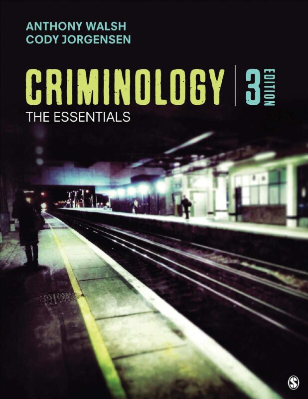 Criminology: The Essentials 3rd Edition By Anthony Walsh, Cody Jorgensen