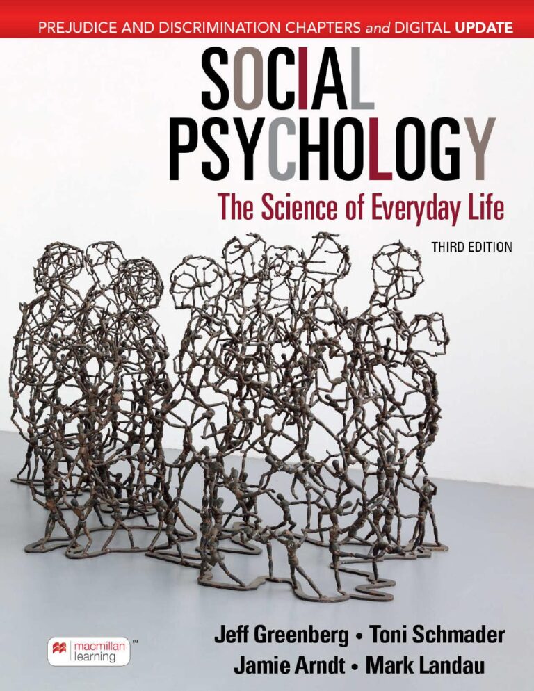 Social Psychology Digital Update: The Science of Everyday Life 3rd Edition By Jeff Greenberg, Toni Schmader, Jamie Arndt, Mark Landau