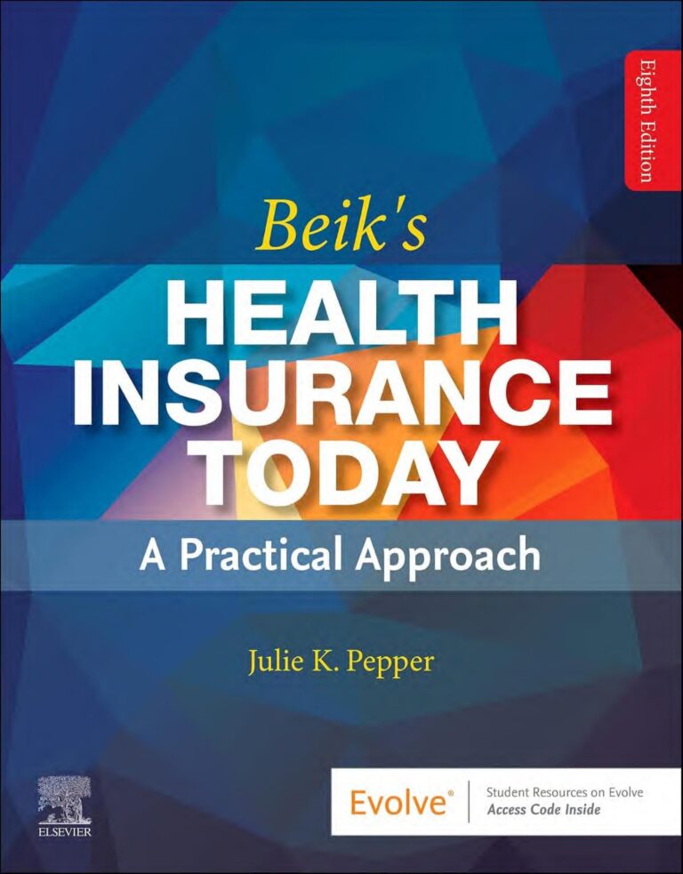 Beik’s Health Insurance Today A Practical Approach 8th Edition By Julie Pepper