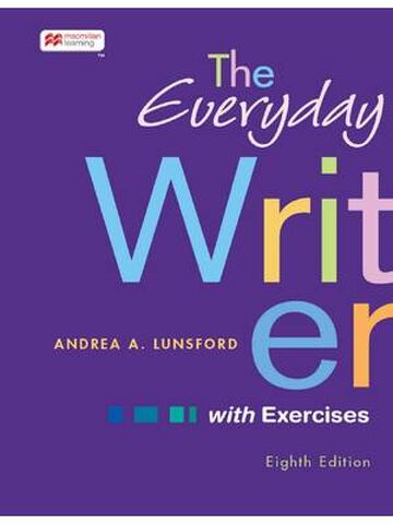 The Everyday Writer with Exercises 8th Edition By Andrea Lunsford