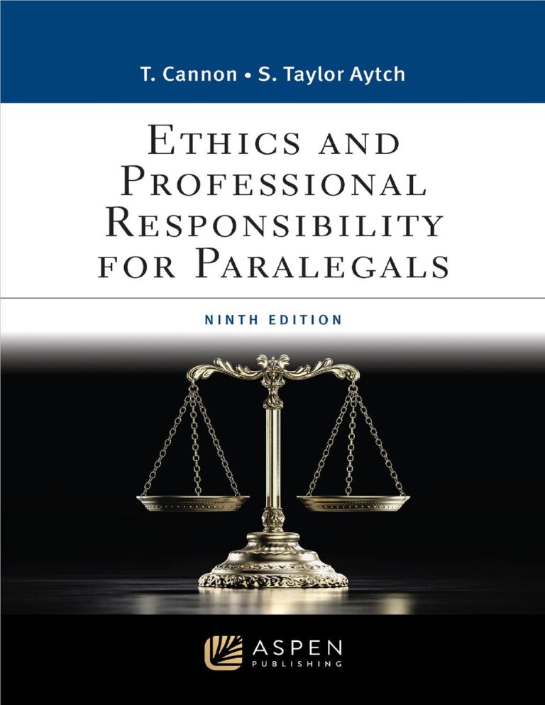 Ethics and Professional Responsibility for Paralegals 9th Edition By Therese Cannon, Sybil Taylor Aytch