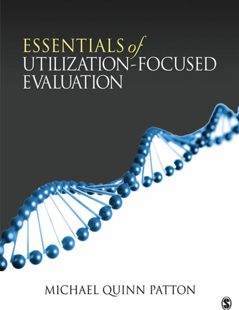 Essentials of Utilization Focused Evaluation 1st Edition By Michael Quinn Patton