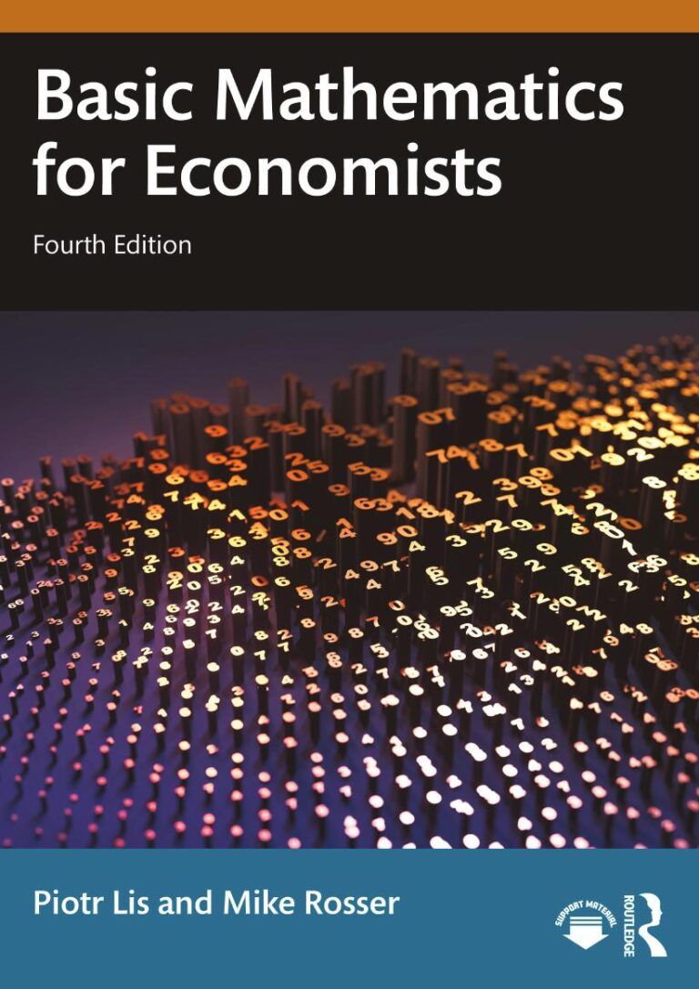 Basic Mathematics for Economists 4th Edition By Piotr Lis, Mike Rosser