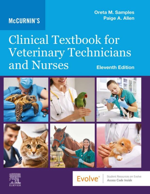 McCurnin’s Clinical Textbook for Veterinary Technicians and Nurses 11th Edition By Oreta Samples, Paige Allen