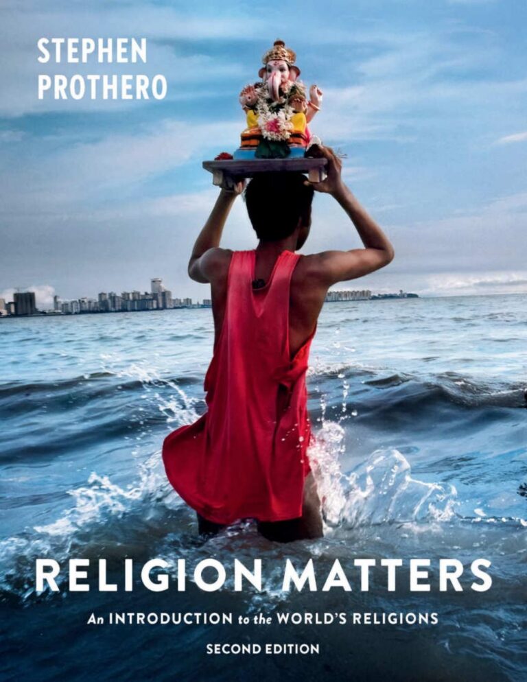 Religion Matters An Introduction to the World’s Religions 2nd Edition By Stephen Prothero
