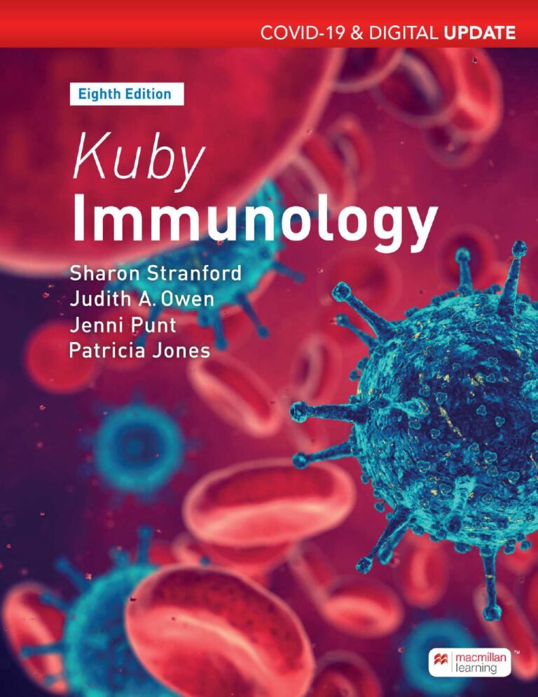 Kuby’s Immunology, Media Update 8th Edition By Sharon Stranford, Judy Owen, Patricia Jones, Jenni Punt
