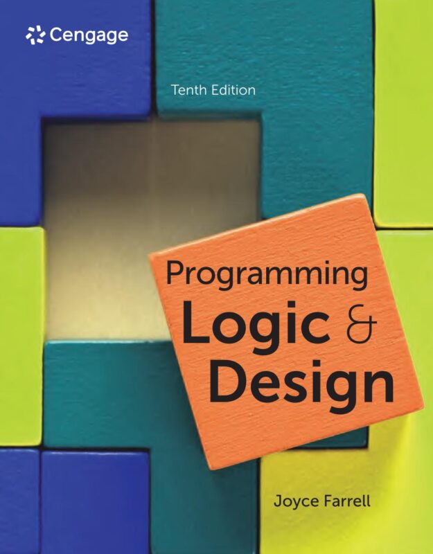 Programming Logic and Design 10th Edition By Farrell, Joyce
