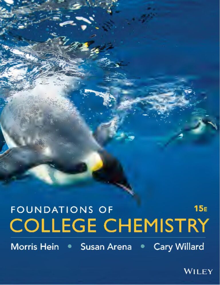 Foundations of College Chemistry, 15th Edition By Morris Hein, Susan Arena, Gary Willard