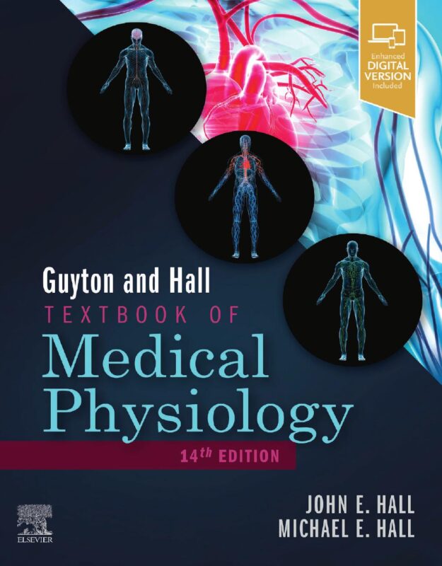Guyton and Hall Textbook of Medical Physiology 14th Edition By John E. Hall
