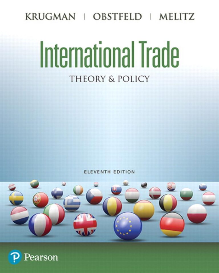 International Trade Theory and Policy 11th Edition By Paul R Krugman, Maurice Obstfeld, Marc J Melitz