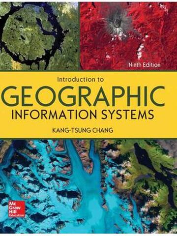 Introduction to Geographic Information Systems 9th Edition By Kang-tsung Chang