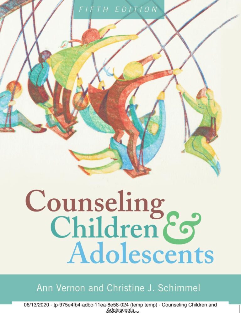 Counseling Children and Adolescents 5th Edition By Ann Vernon, Christine Schimmel