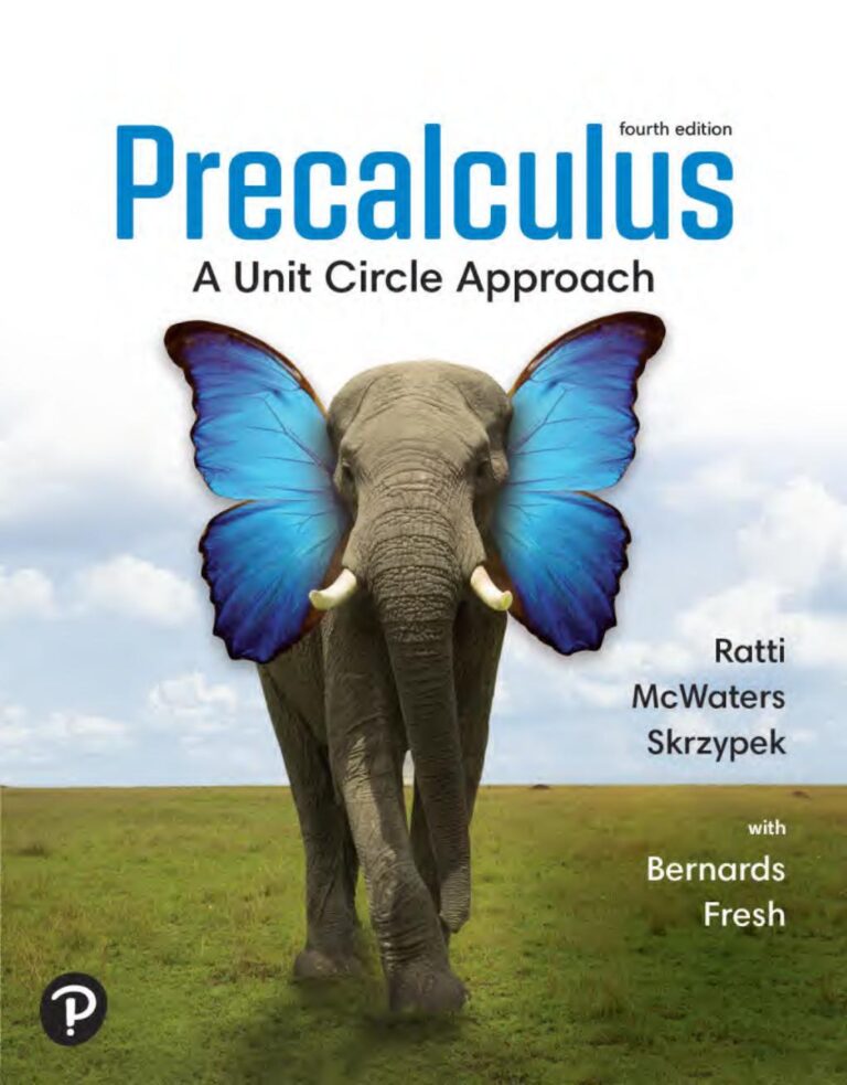 Precalculus A Unit Circle Approach 4th Edition By J. S. Ratti, Marcus McWaters, Leslaw Skrzypek, Jessica Bernards, Wendy Fresh