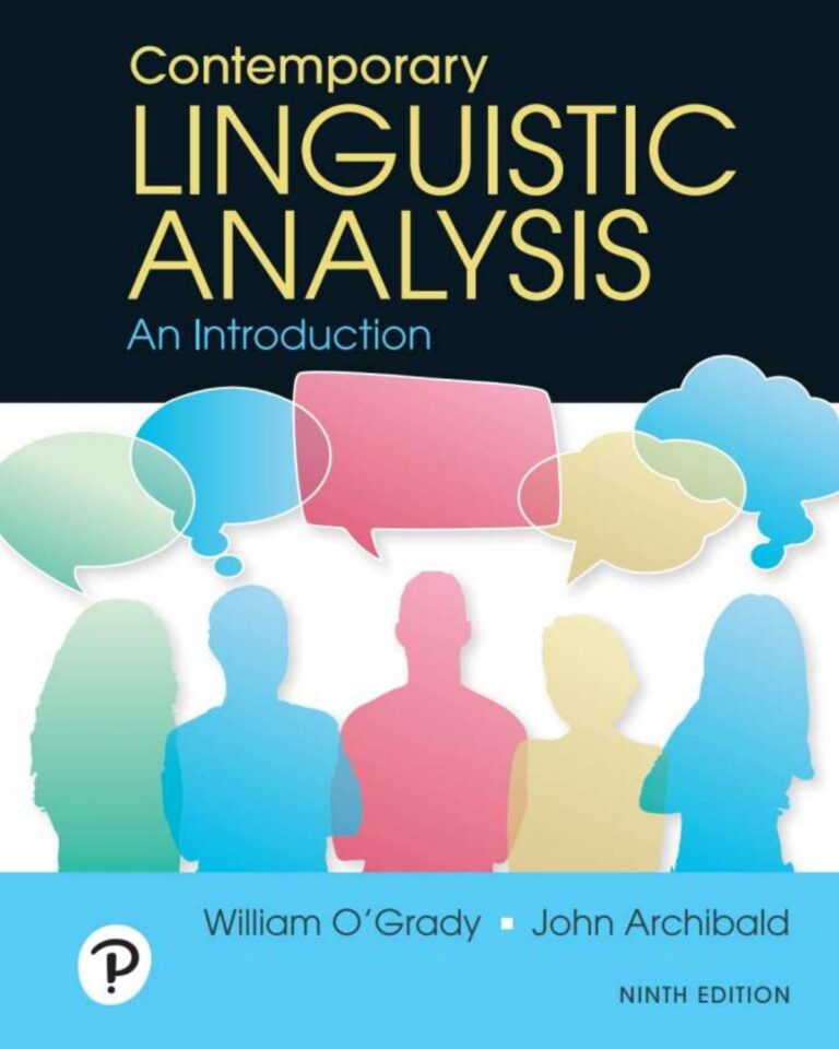 Contemporary Linguistic Analysis An Introduction 9th Edition By William O’Grady, John Archibald