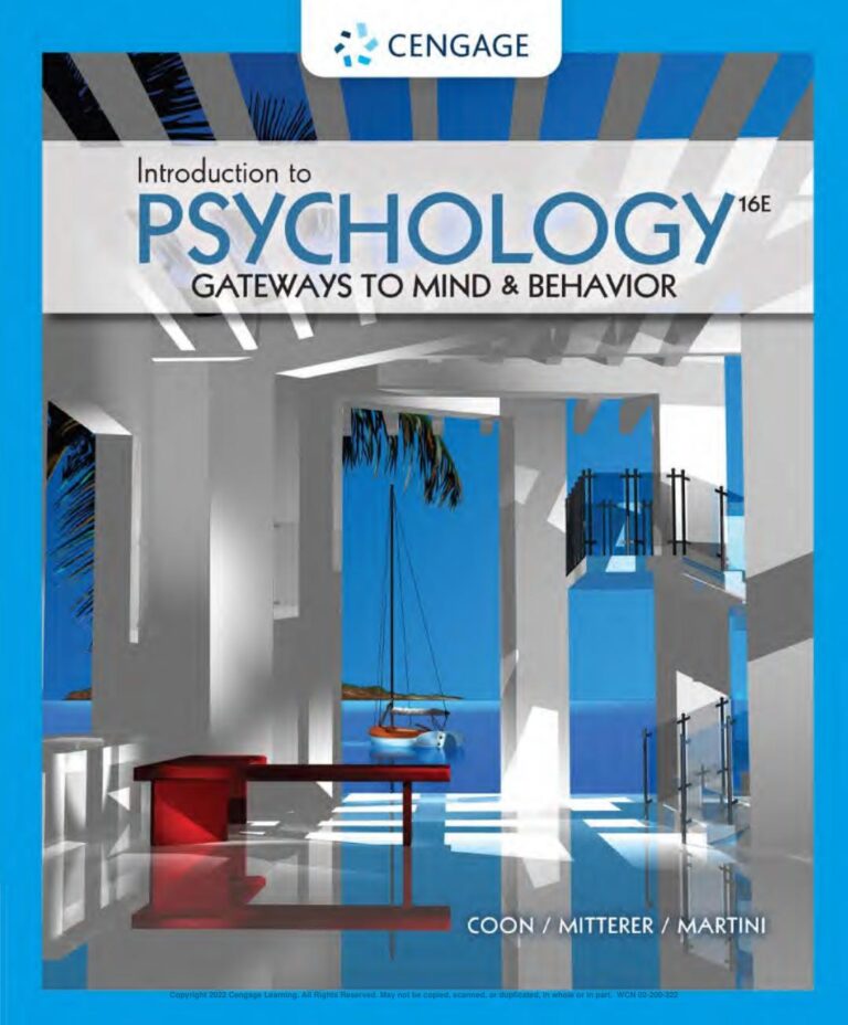 Introduction to Psychology Gateways to Mind and Behavior 16th Edition By Dennis Coon, John Mitterer, Tanya Martini