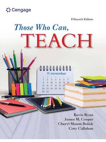 Those Who Can, Teach 15th Edition By Kevin Ryan