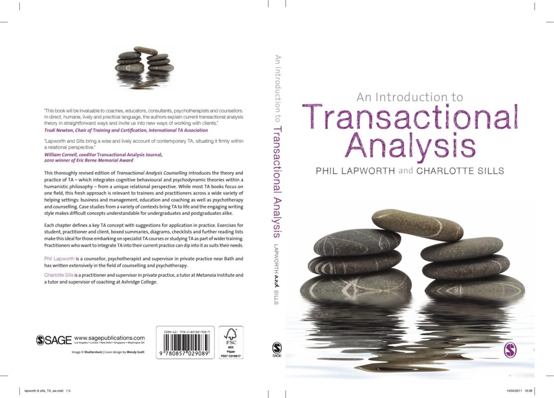 An Introduction to Transactional Analysis Helping People Change 1st Edition By Phil Lapworth, Charlotte Sills