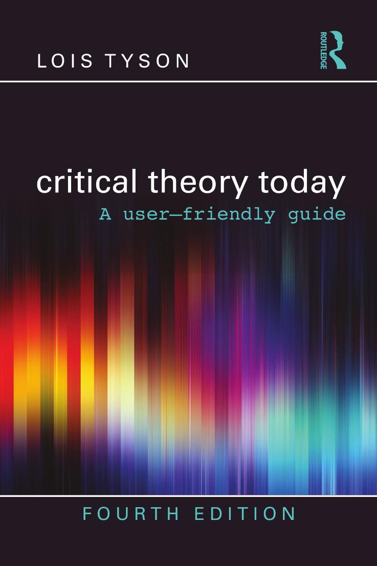 Critical Theory Today A User-Friendly Guide 4th Edition By Lois Tyson