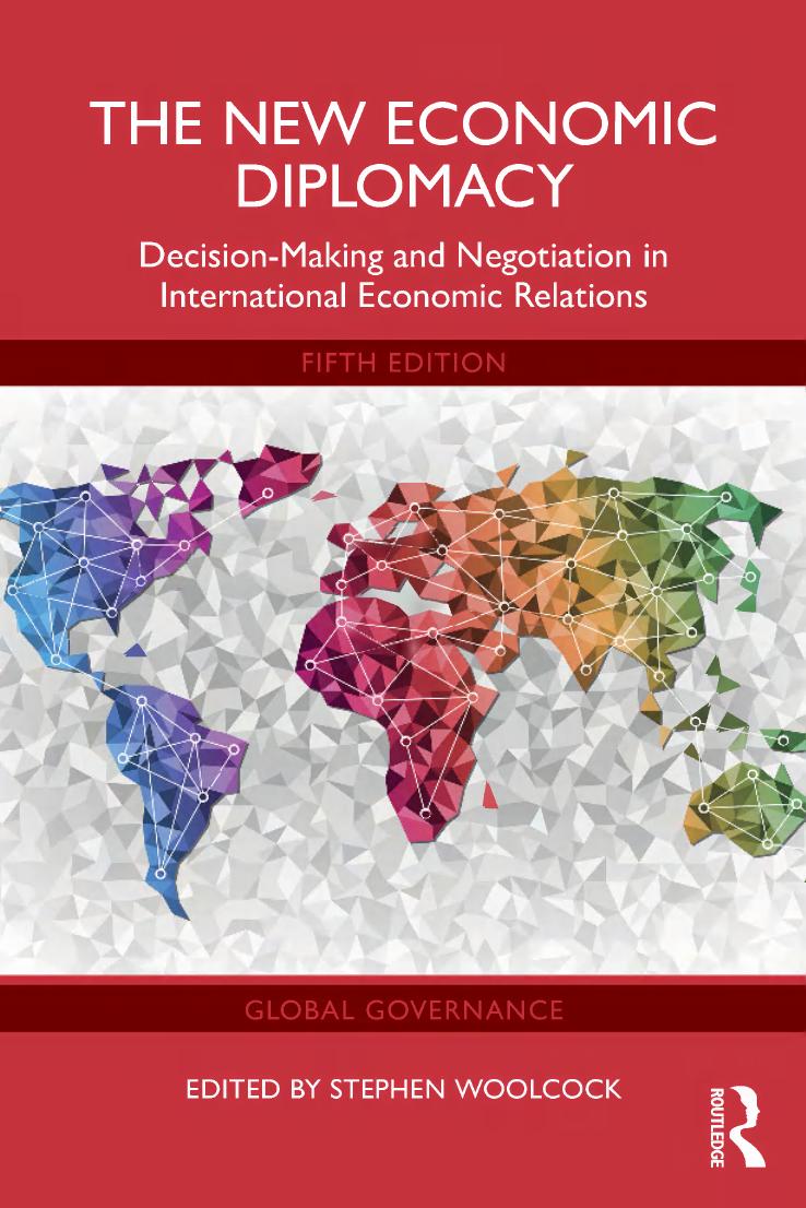 The New Economic Diplomacy Decision Making and Negotiation in International Economic Relations 5th Edition By Stephen Woolcock