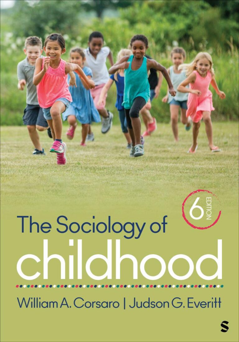 The Sociology of Childhood 6th Edition By William A Corsaro, Judson G Everitt