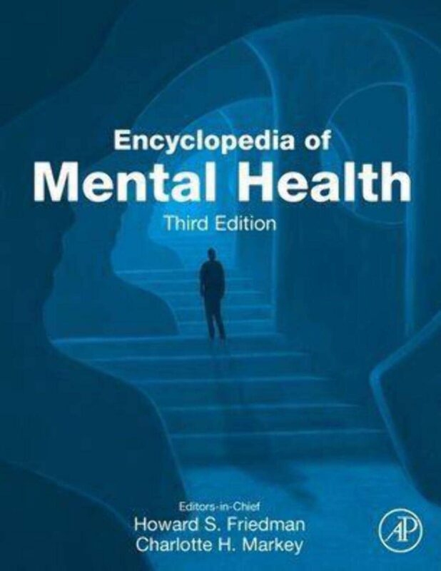 Encyclopedia of Mental Health (Volume 1, 2, 3) 3rd Edition By Howard Friedman, Charlotte Markey