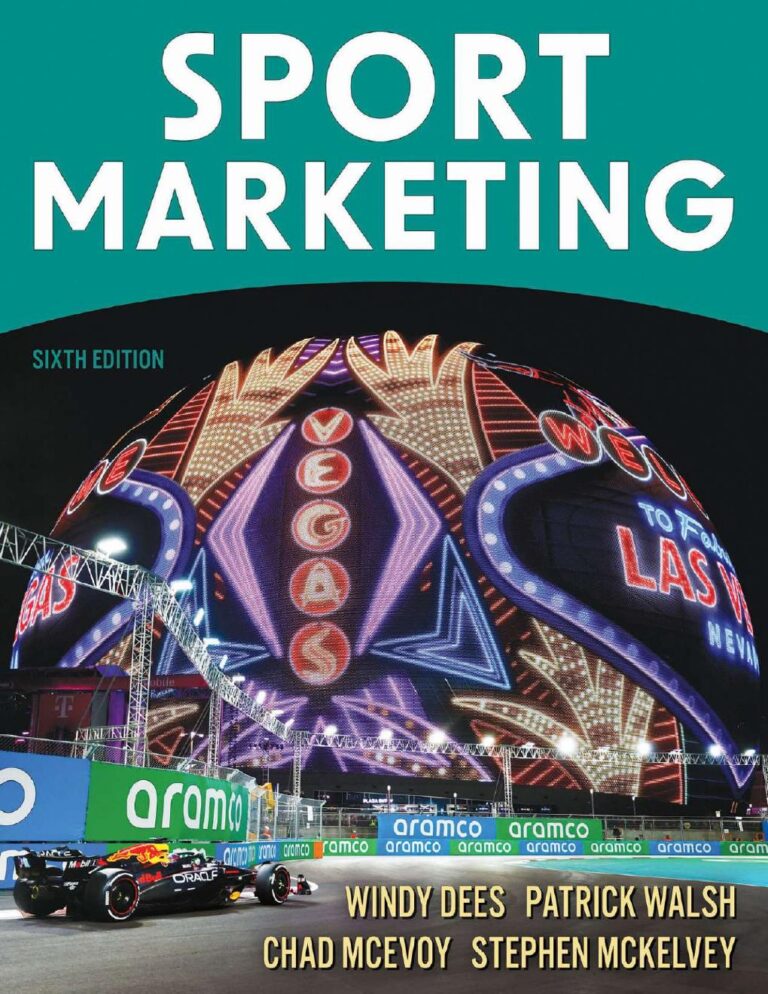 Sport Marketing 6th Edition By Windy Dees, Patrick Walsh, Chad McEvoy, Stephen McKelvey