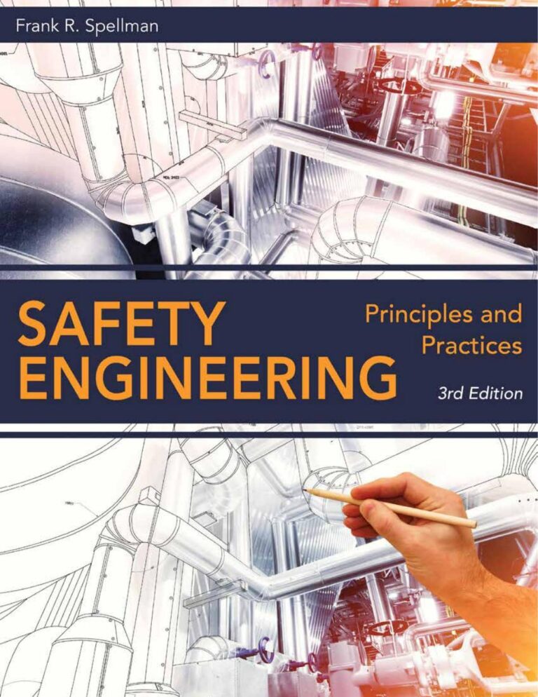 Safety Engineering: Principles and Practices 3rd Edition By Frank Spellman