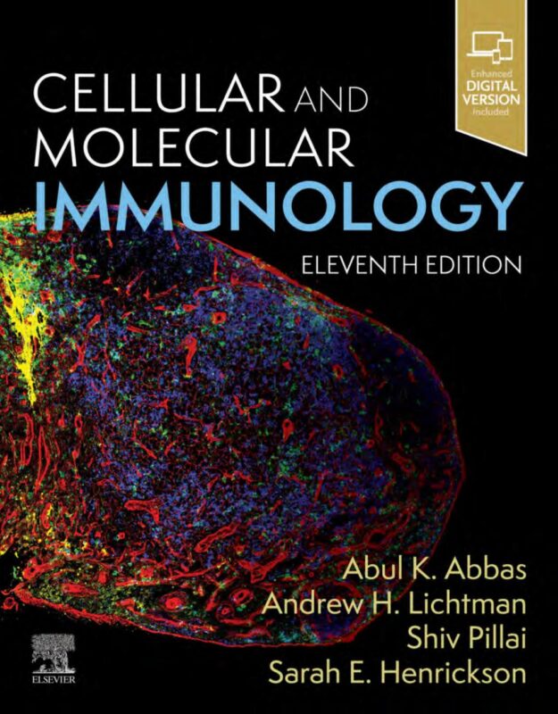Cellular and Molecular Immunology 11th Edition By Abul Abbas, Andrew Lichtman, Shiv Pillai, Sarah Henrickson