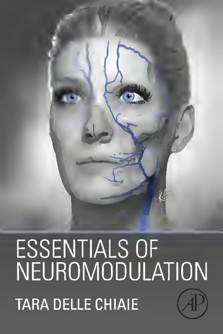 Essentials of Neuromodulation 1st Edition By Tara Delle Chiaie