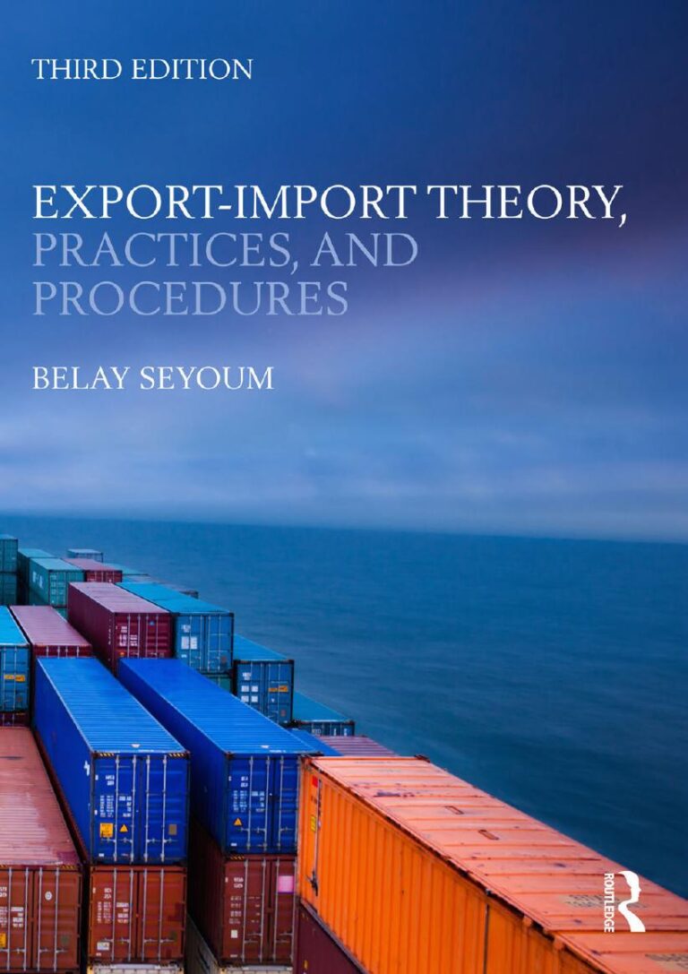 Export-Import Theory, Practices, and Procedures 3rd Edition By Belay Seyoum