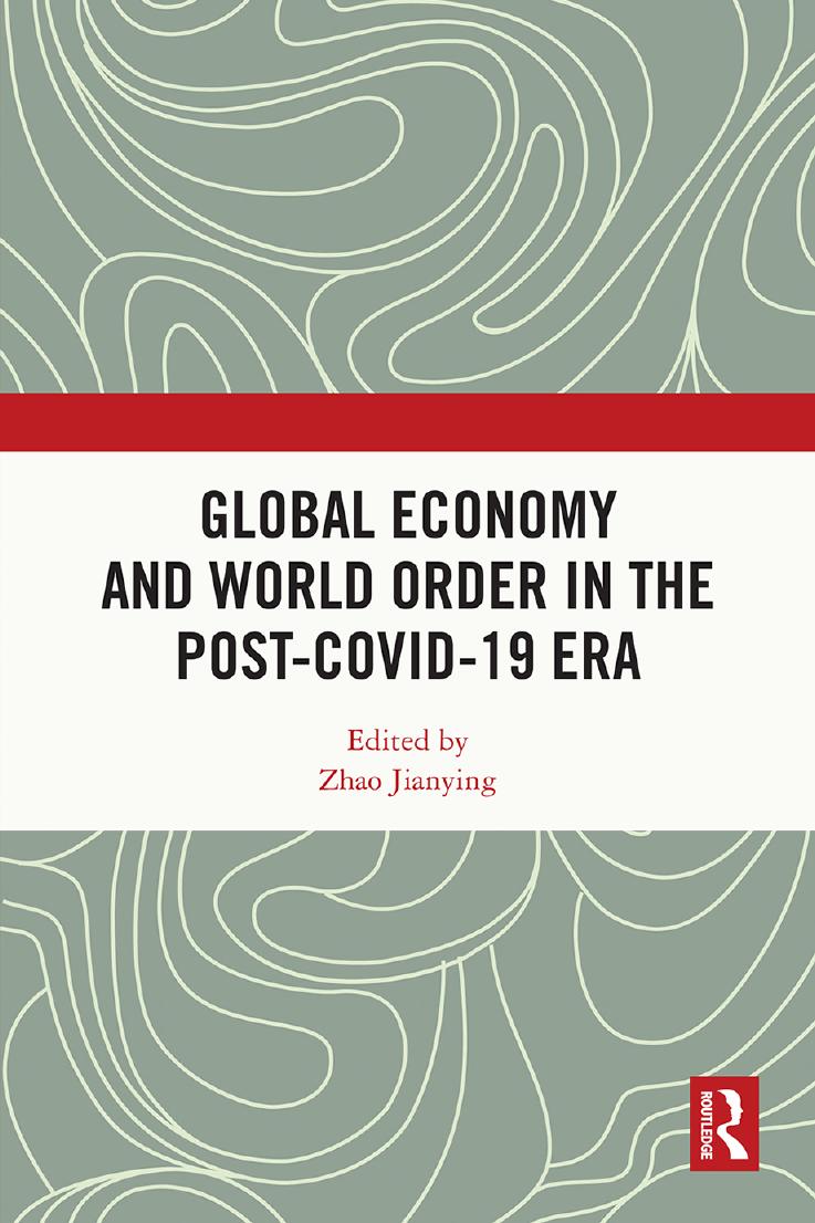 Global Economy and World Order in the Post-COVID-19 Era 1st Edition By Zhao Jianying