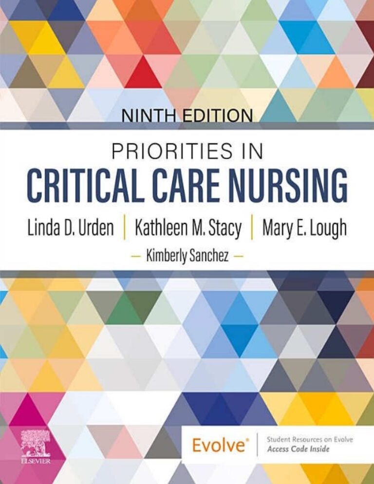 Priorities in Critical Care Nursing 9th Edition By Linda Urden, Kathleen Stacy, Mary Lough