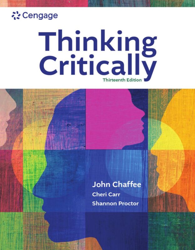 Thinking Critically 13th Edition By John Chaffee, Cheri Carr, Shannon Proctor