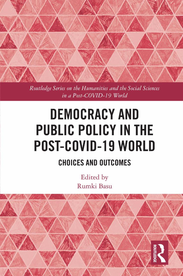Democracy and Public Policy in the Post-COVID-19 World: Choices and Outcomes, 1st Edition by Rumki Basu