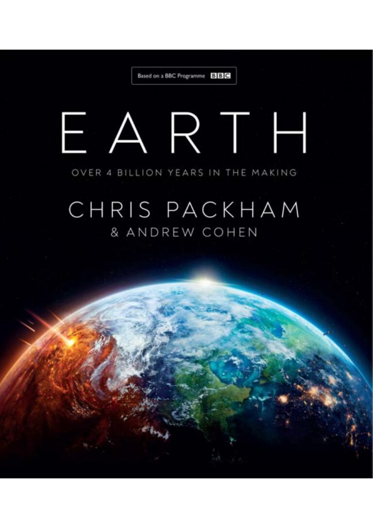 E book Earth Over 4 Billion Years in the Making Hardcover January 16, 2024 by Chris Packham Andrew Cohen