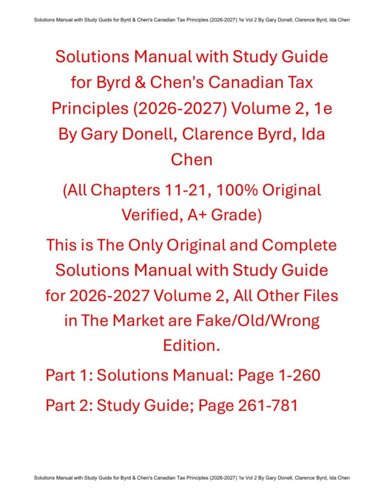 Byrd & Chen’s Canadian Tax Principles (2026-2027) 1e Volume 2 By Gary Donell, Clarence Byrd, Ida Chen | Solutions Manual with Study Guide