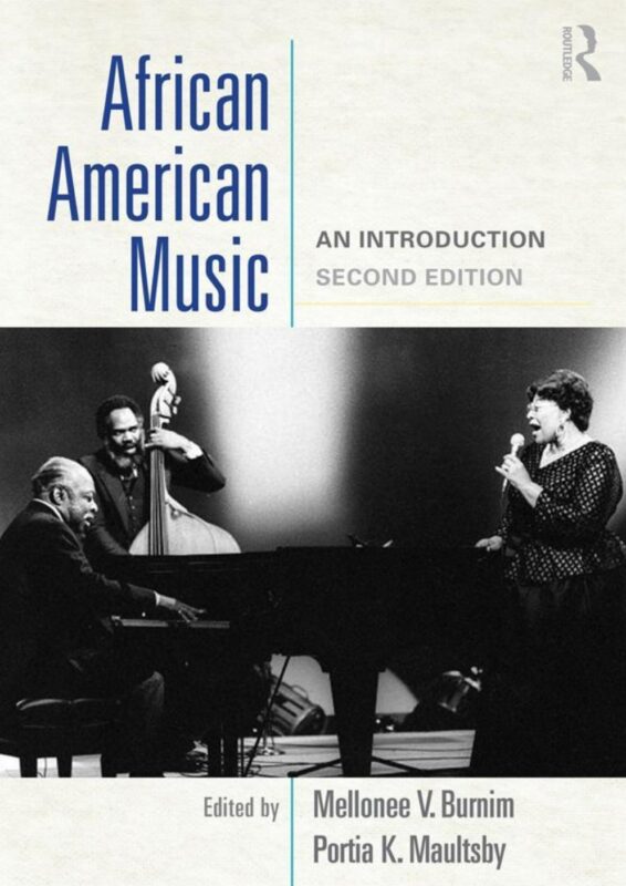 African American Music An Introduction 2nd Ediiton By Mellonee Burnim, Portia Maultsby