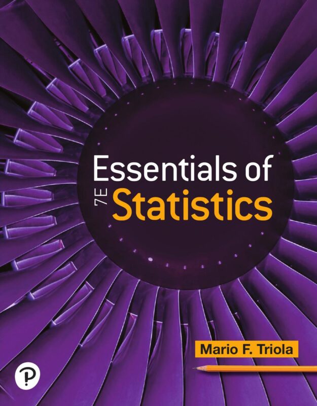 Essentials of Statistics 7th Edition By MarioFTriola