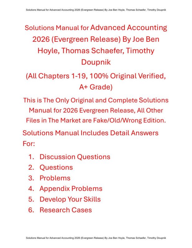 Advanced Accounting 2026 (Evergreen Release) By Joe Ben Hoyle, Thomas Schaefer, Timothy Doupnik | Solutions Manual