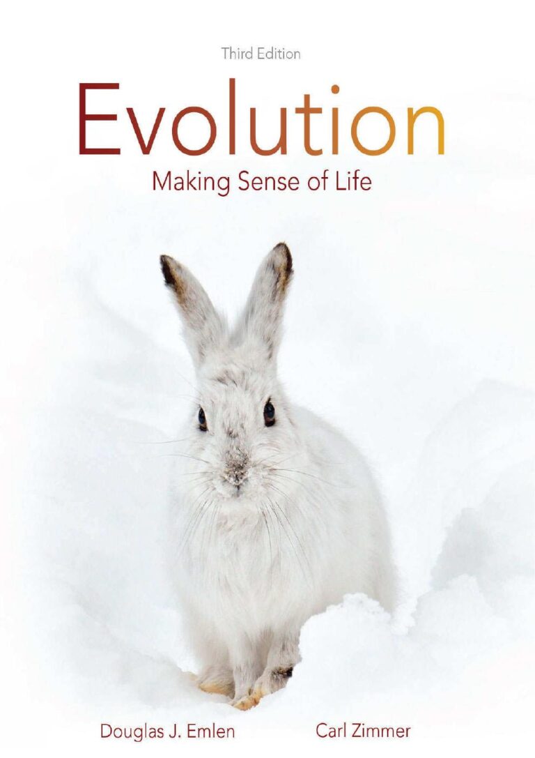 Evolution Making Sense of Life 3rd Edition By Douglas J Emlen, Carl Zimmer