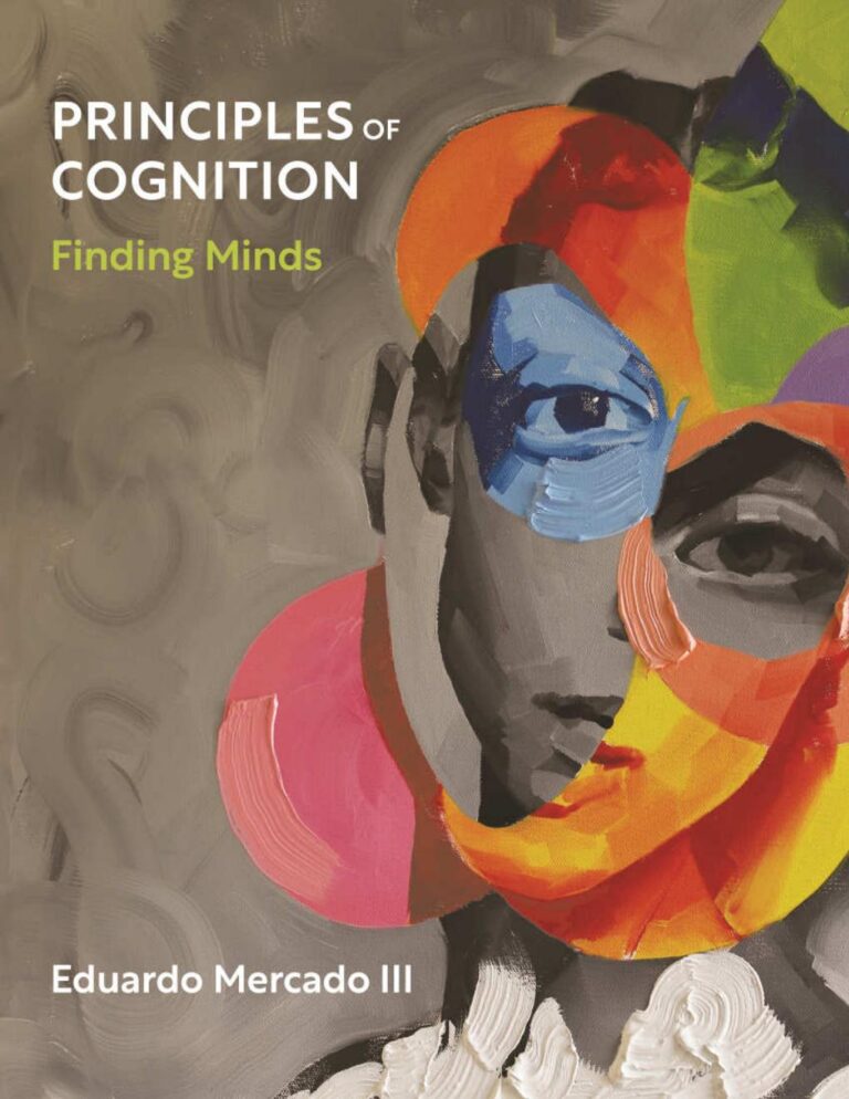 Principles of Cognition Finding Minds 1st Edition By Eduardo Mercado III