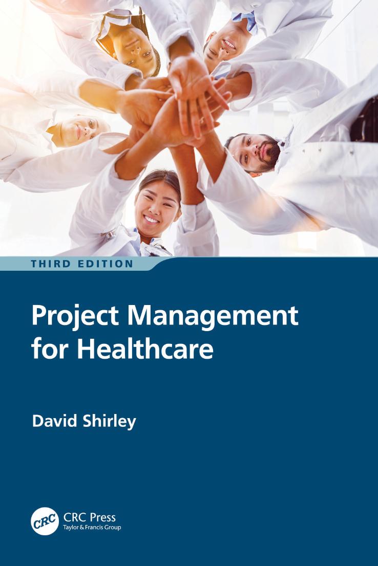 Project Management for Healthcare 3rd Edition By David Shirley