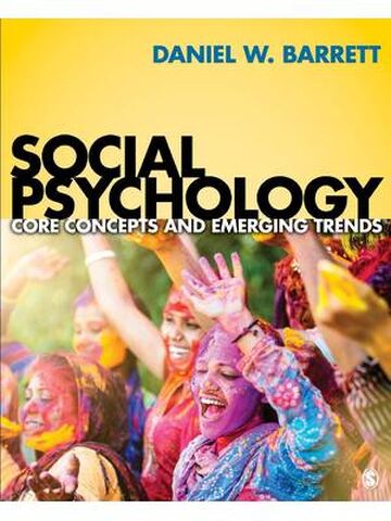 Social Psychology Core Concepts and Emerging Trends By Daniel W Barrett