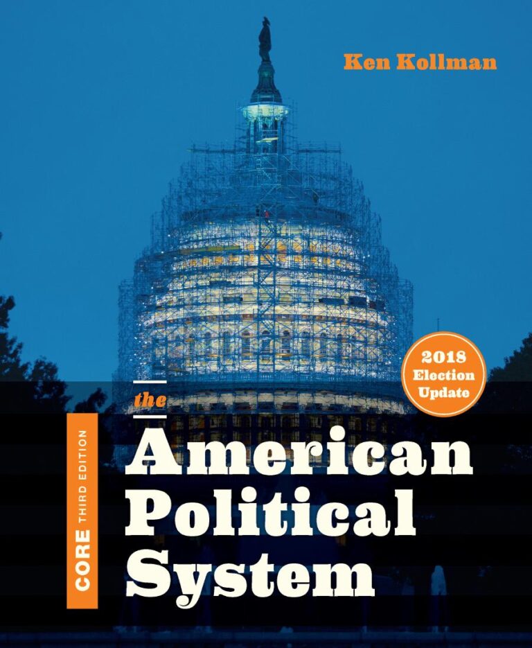 The American Political System 2018 election update Core 3rd Edition By Ken Kollman