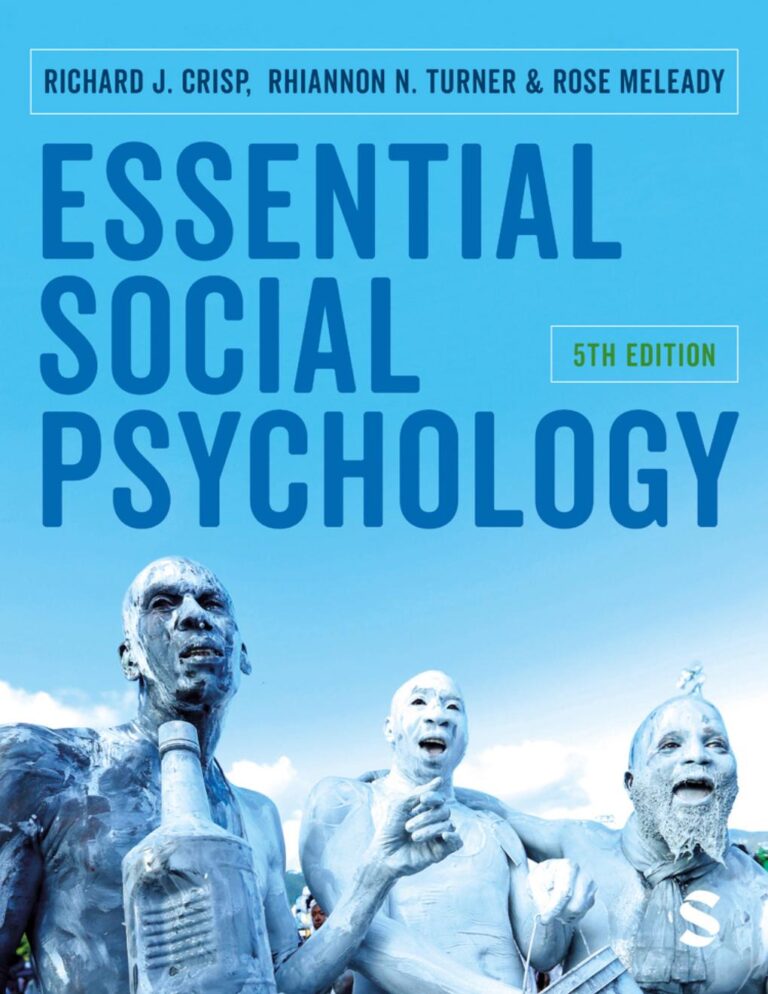 Essential Social Psychology 5th Edition By Richard Crisp, Rhiannon Turner, Rose Meleady
