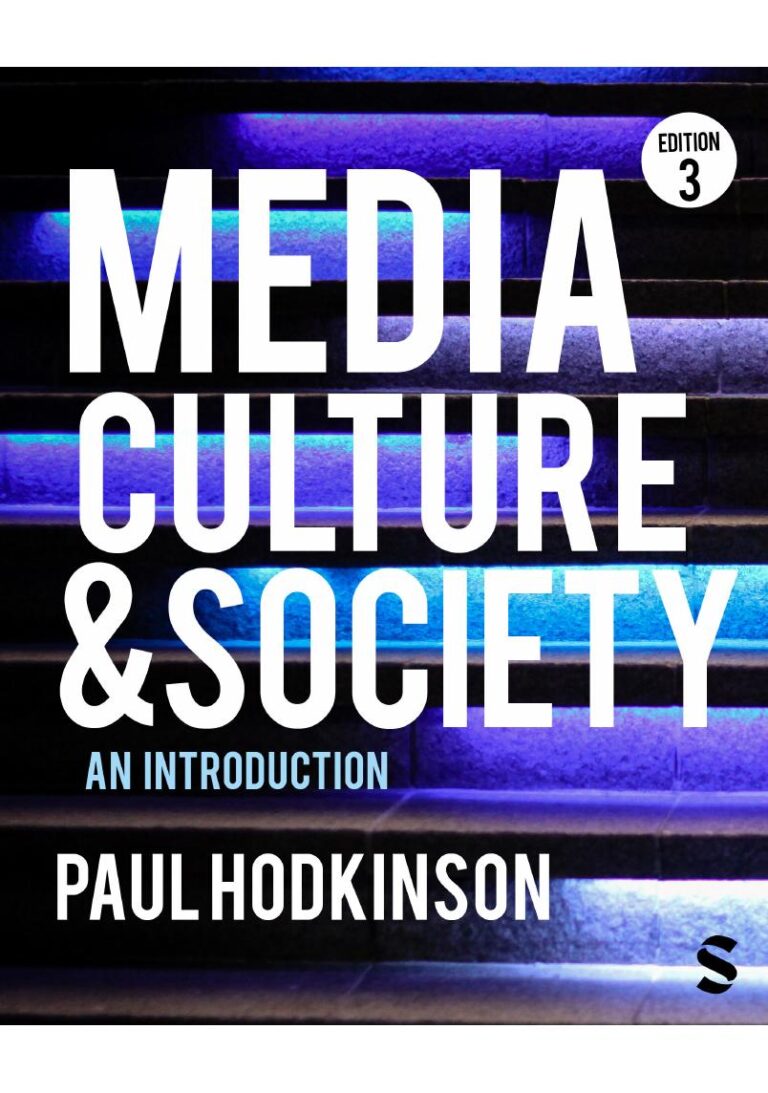 Media, Culture and Society An Intoduction 3rd Edition By Paul Hodkinson