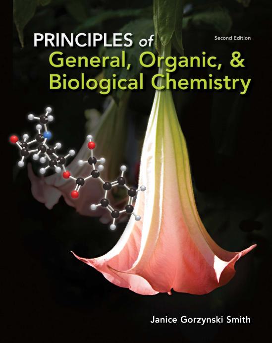 Principles of general, organic & biological chemistry 2nd Edition By Smith, Janice Gorzynski Smith