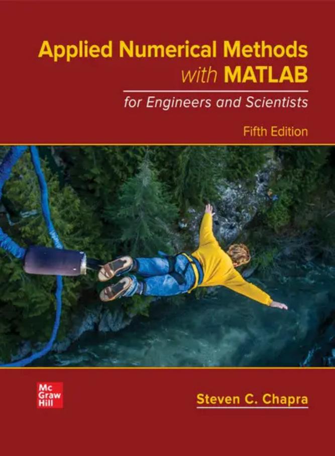 Applied Numerical Methods with MATLAB for Engineers and Scientists 5th Edition By Steven C. Chapra