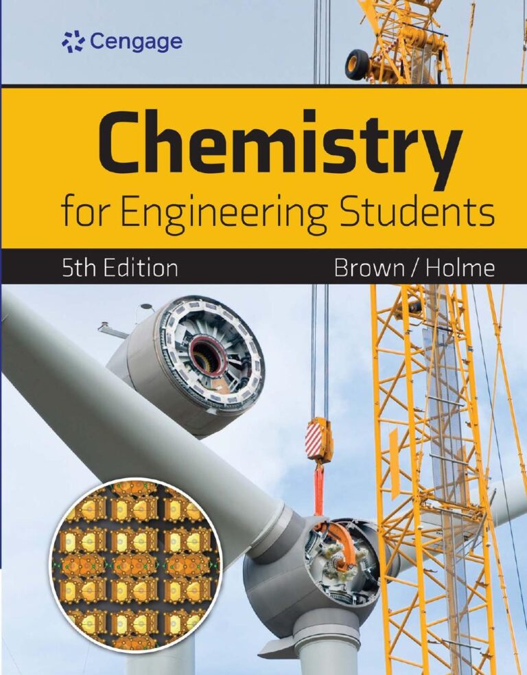 Chemistry for Engineering Students 5th Edition By Lawrence Brown, Tom Holme