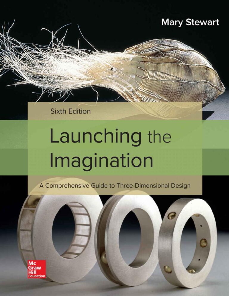 Launching the Imagination 3D 6th Edition By Mary Stewart
